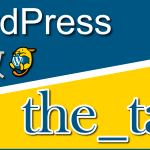 タグの情報を出力する関数「the_tags」：WordPress関数まとめ